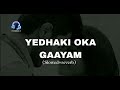 Yedhaki oka gaayam (Slowed+reverb) #1k #1million #viral #trending #sad #vijaydevarakonda