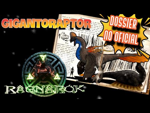 Dossier no oficial del Gigantoraptor Ark Ascended Ragnarok