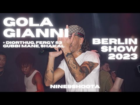 GOLA GIANNI LIVE IN BERLIN 23 - mit Diorthug, Fergy53, Gubbi Mane & Shakal!