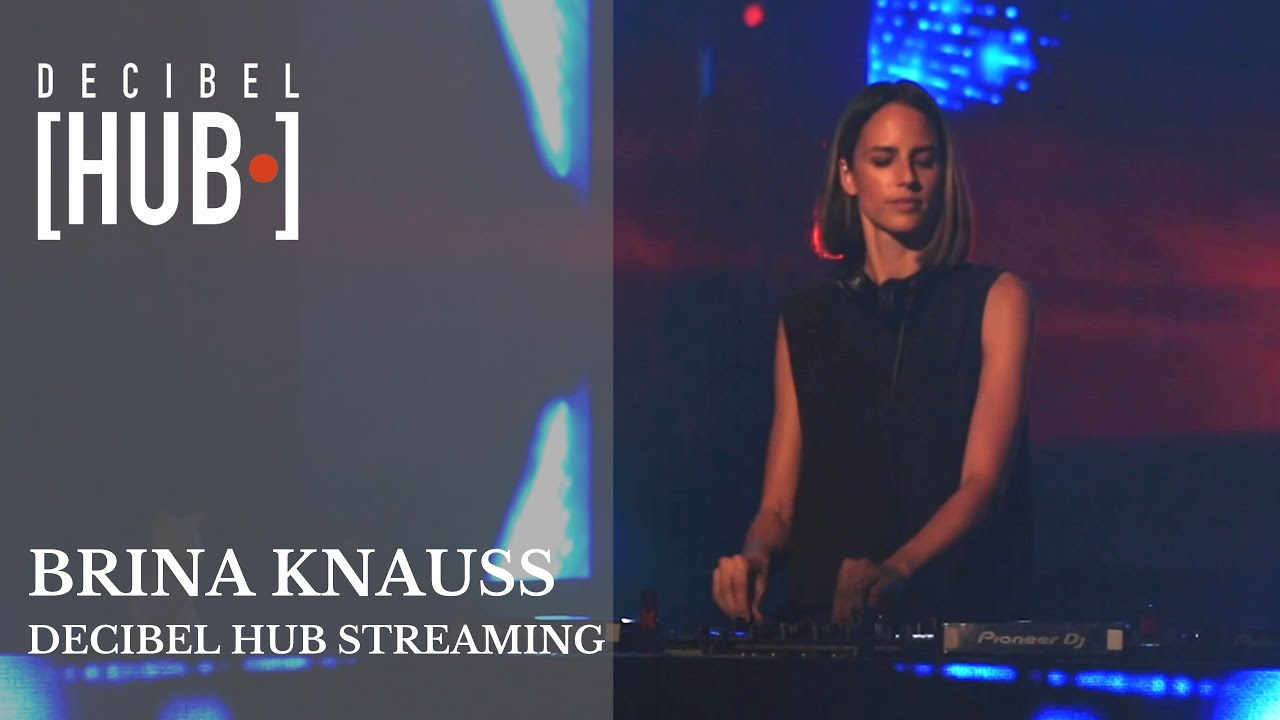 Brina Knauss - Live @ Decibel Hub Streaming 2020