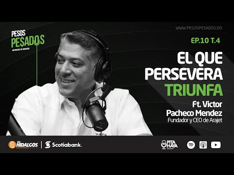 Ep.10 T.4 - El que persevera triunfa Ft. Victor Pacheco Mendez
