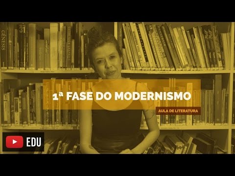Literatura Brasileira: 1ª Fase Modernismo (Aula 16)