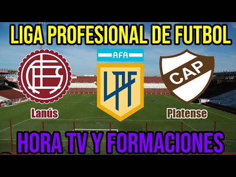 Lanus vs Platense (Hora TV y Formaciones) Fecha 22 Liga Profesional 2021