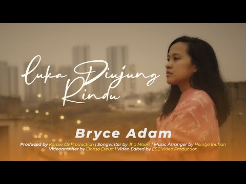 BRYCE ADAM - LUKA DIUJUNG RINDU (OFFICIAL VIDEO)