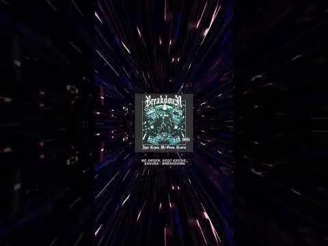 MC ORSEN, APOC KRYSIS, KXNVRA - BREAKDOWN | @orfen #phonk #phonkmusic #phonkbeat