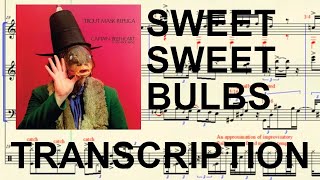 Captain Beefheart || Sweet Sweet Bulbs [transcription]