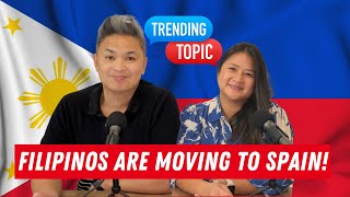 Filipinos Moving to Spain: Exploring the New Trend and Process