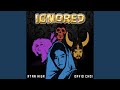 Ignored (feat. David Choi)