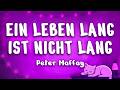 Peter Maffay, Johannes Oerding - Ein Leben lang ist nicht lang (Lyrics)