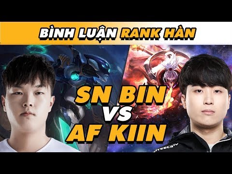 [BÌNH LUẬN RANK HÀN] KIIN THỂ HIỆN SỰ KINH NGHIỆM TRONG KÈO ĐẤU ĐƯỜNG TRÊN VỚI BIN! | VĂN TÙNG LIVE