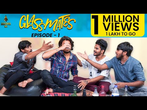 Glassmates || Episode 1 || Watch Now || Pandu || Raju || Kanha || Navasandeep || Parshuram ||