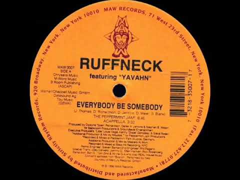 Ruffneck feat.  Yavahn - Everybody be Somebody The Peppermint Jam 1995