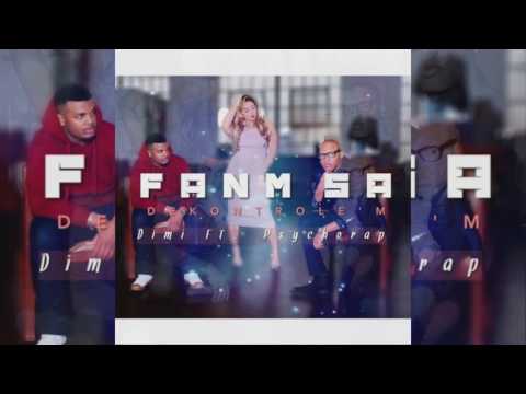 DIMI feat. Psychorap - Fanm sa dekontrolem
