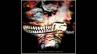 Slipknot - Prelude 3.0 (Ambience Edit)/The Blister Exists (Tape Distortion Mix)
