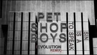 PET SHOP BOYS - to speak is a sin EVOLUTION REMIX