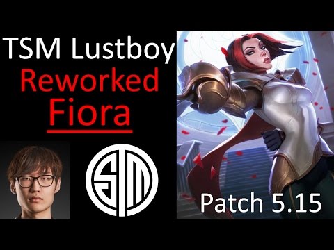 TSM Lustboy - Rework Fiora Gameplay | Solo Q Pro LoL Replay