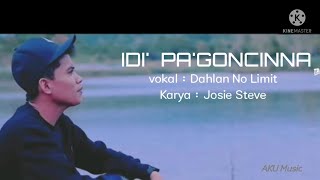 Download lagu Lirik Lagu Bugis viral terbaru || IDI PA'GONCINNA || Dahlan No limit mp3