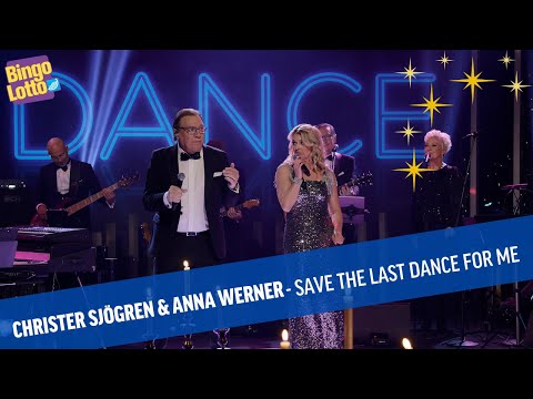 Christer Sjögren och Anna Werner - Save The Last Dance For Me