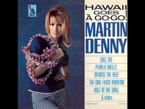 martin denny - the girl from ipanema