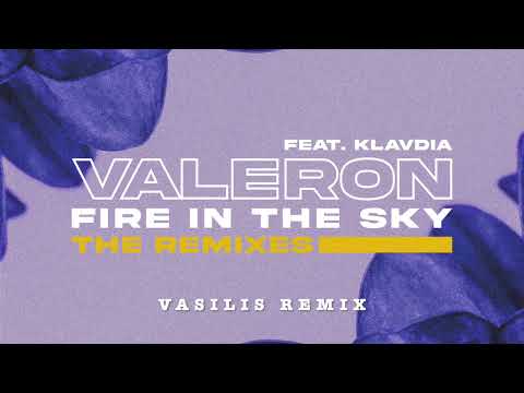 Valeron Ft Klavdia - Fire In The Sky (Vasilis Remix)