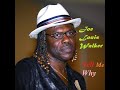 Joe Louis Walker and Friends,  Tell Me Why