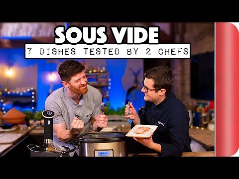 SOUS VIDE | 7 DISHES TESTED BY 2 CHEFS