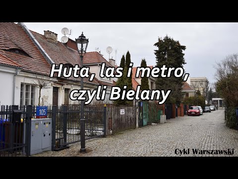 Huta, las i metro, czyli Bielany