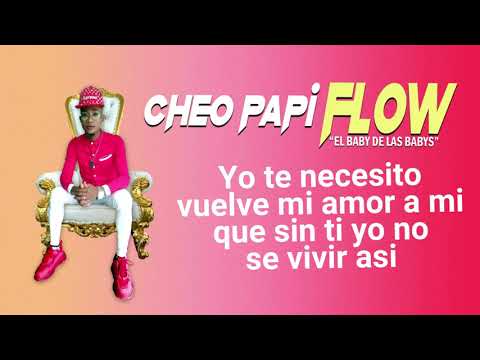 Cheo PapiFlow - Te Necesito
