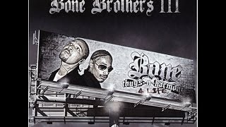 Layzie Bone &amp; Bizzy Bone - Thug In Yo Life (Bone Brothers III)
