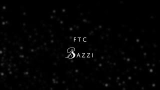Bazzi - FTC (Lyrics)