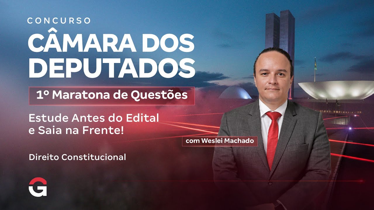 Câmara dos Deputados 2025 | 1º Maratona Questões: Direito Constitucional