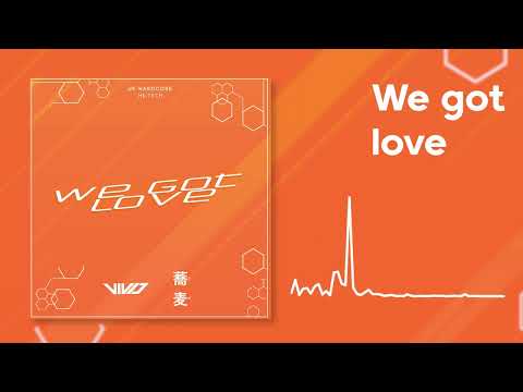 VIVID & Ichiyasoba - We got love[UK Hardcore/Hi-tech]