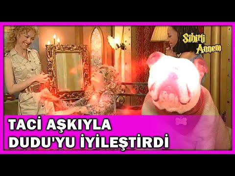 Taci Aşkıyla Dudu'yu İyileştirdi! - Sihirli Annem Özel Klip