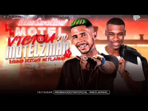 ROBINHO DESTAKY FEAT. MC FLAVINHO - VICIOU NO MOTELZINHO - PLAYBACK ORIGINAL