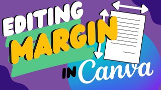 How to edit margins in Canva - Create stellar designs!