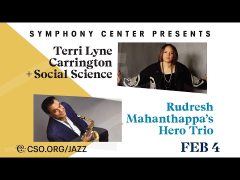 Terri Lyne Carrington + Social Science / Rudresh Mahanthappa's Hero Trio