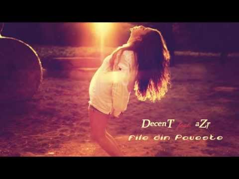 DECENT feat aZr- File din poveste