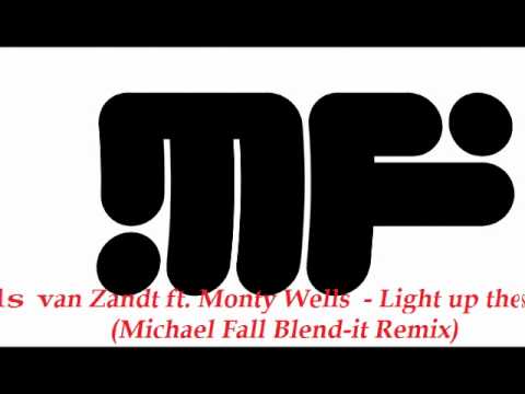 Nils Van Zandt Ft. Monty Wells - Light up the sky (Michael Fall Blend-it remix) TEASER