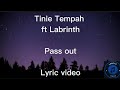 Tinie Tempah ft Labrinth - Pass out Lyric video