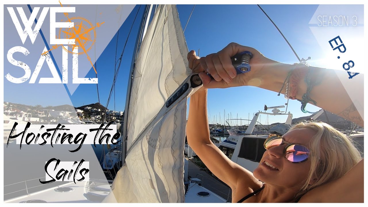 Raising the Sails & Getting Our Boat Seaworthy for Season 3 | Episode 84