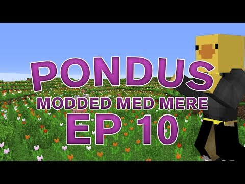 Pondus Modded med Mere #10 - LEGER MED BLOMSTER!