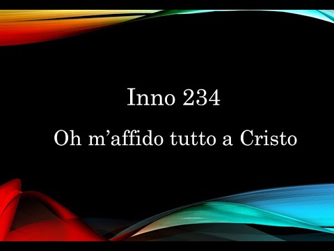 Hino 234 CCB em Italiano - Oh m'affido tutto a Cristo