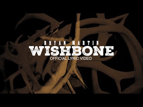 Bryan Martin - Wishbone (Official Lyric Video)