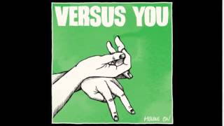 Versus you - A way with words
