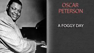 OSCAR PETERSON - A FOGGY DAY