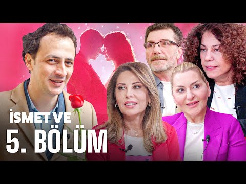 İsmet Ve – Aşk & İlişki & Evlilik & Şey (5.Bölüm)