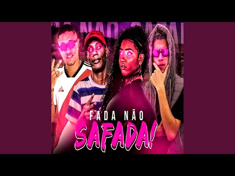 Fada Não Safada (feat. Mc Gw & Mc Kerol)
