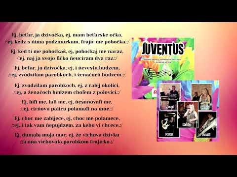 JUVENTUS, Ej beťar ja dzivečka, ľudová, Videorohaľ