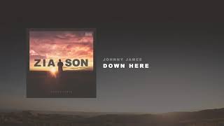 Johnny James - Down Here (Official Audio)