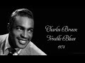 Charles Brown - Trouble Blues (1974)